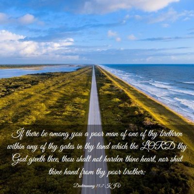 Picture 03 - Deuteronomy 15:7 KJV - If there be among you a poor man of one of thy - Bible Verse Picture