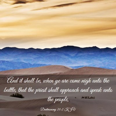 Picture 03 - Deuteronomy 20:2 KJV - And it shall be, when ye are come nigh unto the - Bible Verse Picture