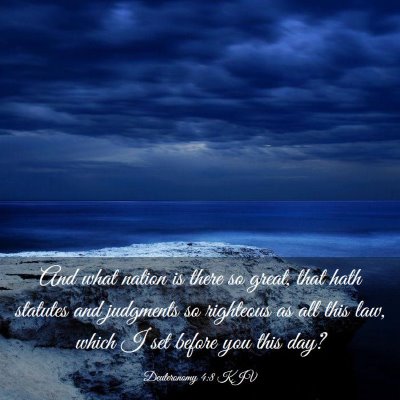 Picture 03 - Deuteronomy 4:8 KJV - And what nation is there so great, that hath - Bible Verse Picture