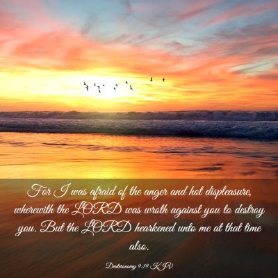 Picture 03 - Deuteronomy 9:19 KJV - For I was afraid of the anger and hot - Bible Verse Picture