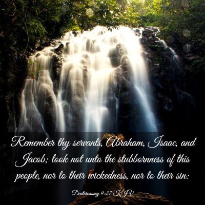 Picture 03 - Deuteronomy 9:27 KJV - Remember thy servants, Abraham, Isaac, and Jacob; - Bible Verse Picture
