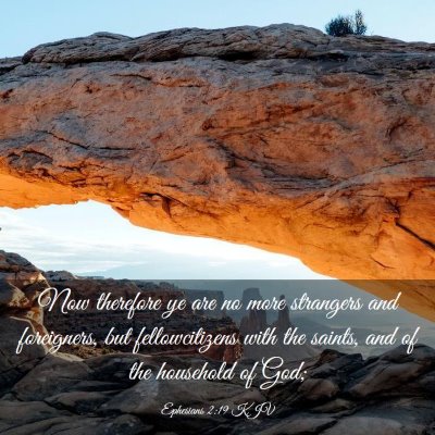 Picture 03 - Ephesians 2:19 KJV - Now therefore ye are no more strangers and - Bible Verse Picture