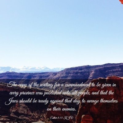 Picture 03 - Esther 8:13 KJV - The copy of the writing for a commandment to be - Bible Verse Picture
