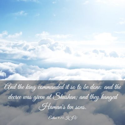 Picture 03 - Esther 9:14 KJV - And the king commanded it so to be done: and the - Bible Verse Picture
