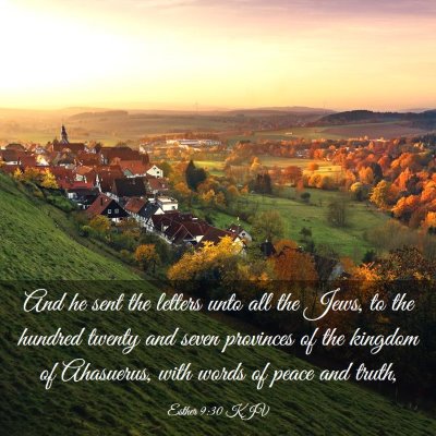 Picture 03 - Esther 9:30 KJV - And he sent the letters unto all the Jews, to the - Bible Verse Picture