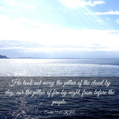Picture 03 - Exodus 13:22 KJV - He took not away the pillar of the cloud by day, - Bible Verse Picture