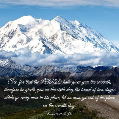 Picture 03 - Exodus 16:29 KJV - See, for that the LORD hath given you the - Bible Verse Picture