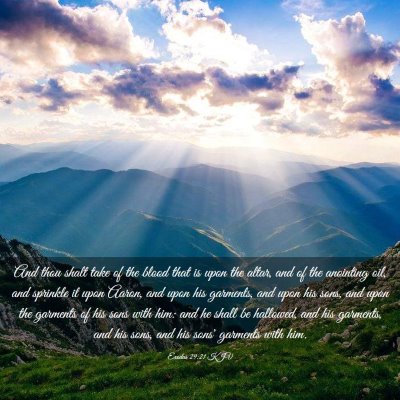 Picture 03 - Exodus 29:21 KJV - And thou shalt take of the blood that is upon the - Bible Verse Picture
