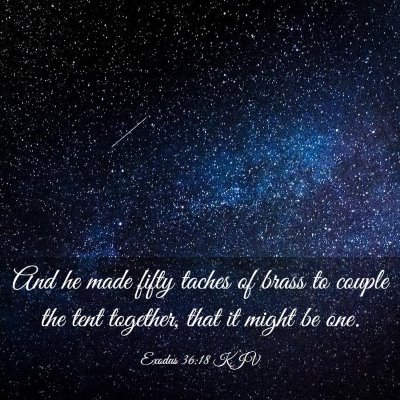Picture 03 - Exodus 36:18 KJV - And he made fifty taches of brass to couple the - Bible Verse Picture