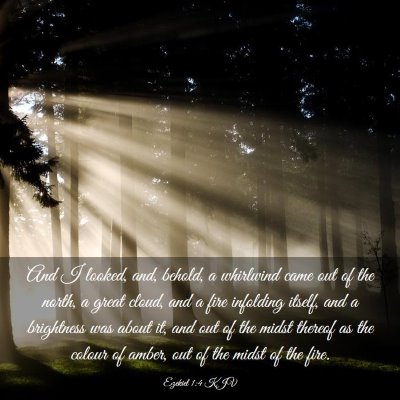 Picture 03 - Ezekiel 1:4 KJV - And I looked, and, behold, a whirlwind came out - Bible Verse Picture