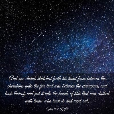 Picture 03 - Ezekiel 10:7 KJV - And one cherub stretched forth his hand from - Bible Verse Picture
