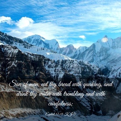 Picture 03 - Ezekiel 12:18 KJV - Son of man, eat thy bread with quaking, and drink - Bible Verse Picture