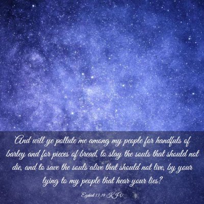 Picture 03 - Ezekiel 13:19 KJV - And will ye pollute me among my people for - Bible Verse Picture