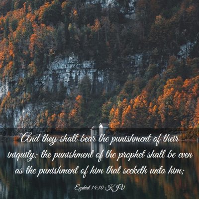 Picture 03 - Ezekiel 14:10 KJV - And they shall bear the punishment of their - Bible Verse Picture