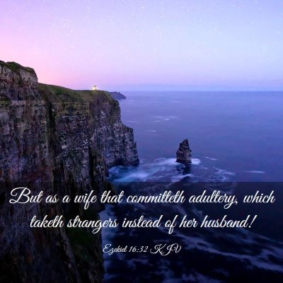 Picture 03 - Ezekiel 16:32 KJV - But as a wife that committeth adultery, which - Bible Verse Picture