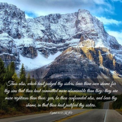 Picture 03 - Ezekiel 16:52 KJV - Thou also, which hast judged thy sisters, bear - Bible Verse Picture