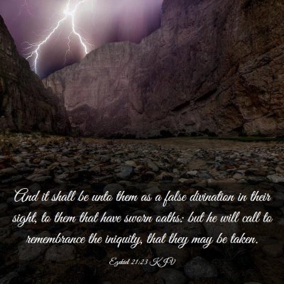 Picture 03 - Ezekiel 21:23 KJV - And it shall be unto them as a false divination - Bible Verse Picture