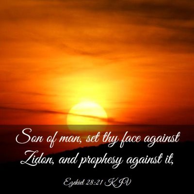 Picture 03 - Ezekiel 28:21 KJV - Son of man, set thy face against Zidon, and - Bible Verse Picture