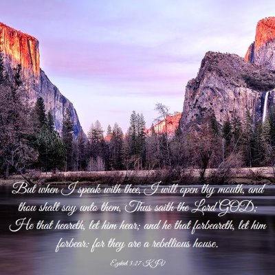 Picture 03 - Ezekiel 3:27 KJV - But when I speak with thee, I will open thy - Bible Verse Picture