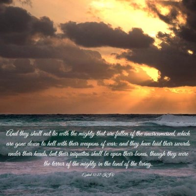 Picture 03 - Ezekiel 32:27 KJV - And they shall not lie with the mighty that are - Bible Verse Picture