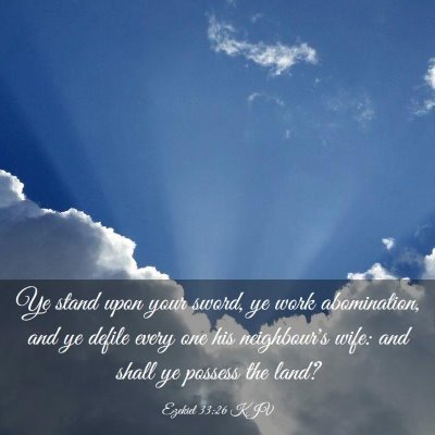 Picture 03 - Ezekiel 33:26 KJV - Ye stand upon your sword, ye work abomination, - Bible Verse Picture