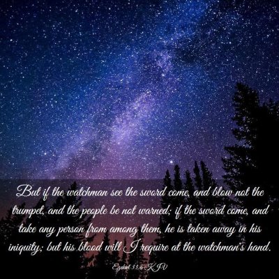 Picture 03 - Ezekiel 33:6 KJV - But if the watchman see the sword come, and blow - Bible Verse Picture