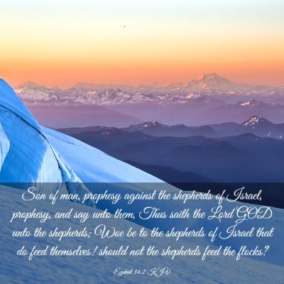 Picture 03 - Ezekiel 34:2 KJV - Son of man, prophesy against the shepherds of - Bible Verse Picture
