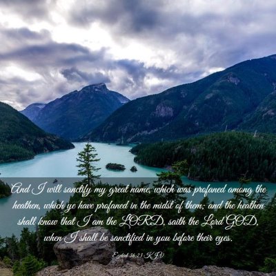 Picture 03 - Ezekiel 36:23 KJV - And I will sanctify my great name, which was - Bible Verse Picture