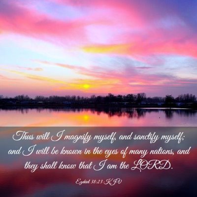 Picture 03 - Ezekiel 38:23 KJV - Thus will I magnify myself, and sanctify myself; - Bible Verse Picture