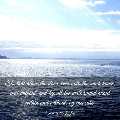 Picture 03 - Ezekiel 41:17 KJV - To that above the door, even unto the inner - Bible Verse Picture