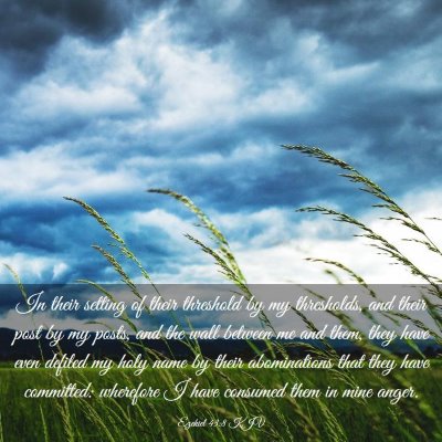 Picture 03 - Ezekiel 43:8 KJV - In their setting of their threshold by my - Bible Verse Picture
