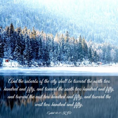 Picture 03 - Ezekiel 48:17 KJV - And the suburbs of the city shall be toward the - Bible Verse Picture