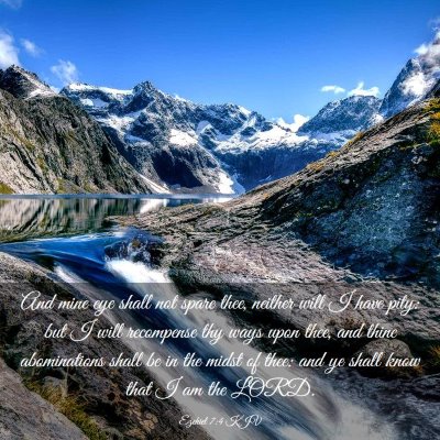 Picture 03 - Ezekiel 7:4 KJV - And mine eye shall not spare thee, neither will I - Bible Verse Picture