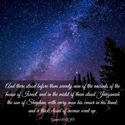 Picture 03 - Ezekiel 8:11 KJV - And there stood before them seventy men of the - Bible Verse Picture