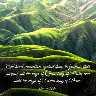 Picture 03 - Ezra 4:5 KJV - And hired counsellors against them, to frustrate - Bible Verse Picture