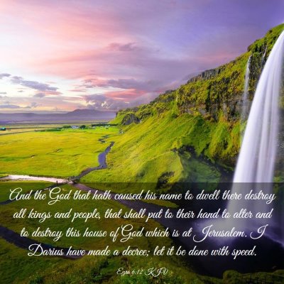 Picture 03 - Ezra 6:12 KJV - And the God that hath caused his name to dwell - Bible Verse Picture