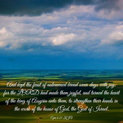 Picture 03 - Ezra 6:22 KJV - And kept the feast of unleavened bread seven days - Bible Verse Picture