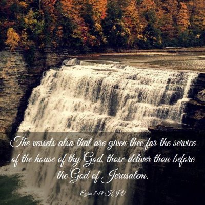 Picture 03 - Ezra 7:19 KJV - The vessels also that are given thee for the - Bible Verse Picture