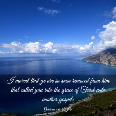Picture 03 - Galatians 1:6 KJV - I marvel that ye are so soon removed from him - Bible Verse Picture
