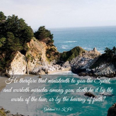 Picture 03 - Galatians 3:5 KJV - He therefore that ministereth to you the Spirit, - Bible Verse Picture