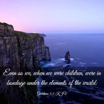 Picture 03 - Galatians 4:3 KJV - Even so we, when we were children, were in - Bible Verse Picture