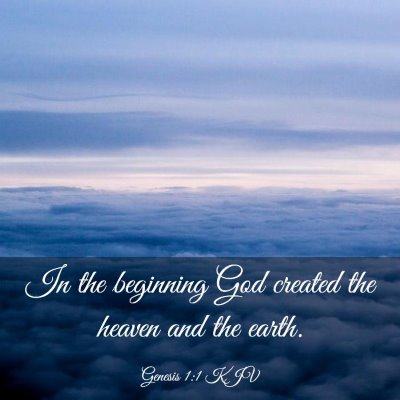 Picture 03 - Genesis 1:1 KJV - In the beginning God created the heaven and the - Bible Verse Picture
