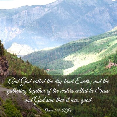 Picture 03 - Genesis 1:10 KJV - And God called the dry land Earth; and the - Bible Verse Picture