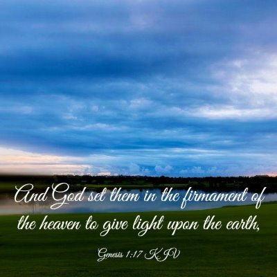 Picture 03 - Genesis 1:17 KJV - And God set them in the firmament of the heaven - Bible Verse Picture