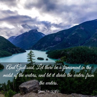 Picture 03 - Genesis 1:6 KJV - And God said, Let there be a firmament in the - Bible Verse Picture