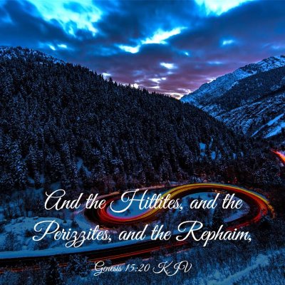 Picture 03 - Genesis 15:20 KJV - And the Hittites, and the Perizzites, and the - Bible Verse Picture