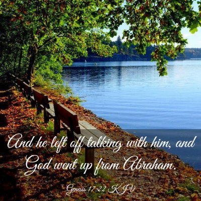 Picture 03 - Genesis 17:22 KJV - And he left off talking with him, and God went up - Bible Verse Picture