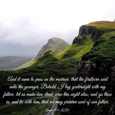 Picture 03 - Genesis 19:34 KJV - And it came to pass on the morrow, that the - Bible Verse Picture