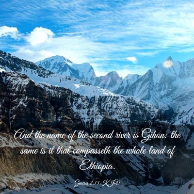 Picture 03 - Genesis 2:13 KJV - And the name of the second river is Gihon: the - Bible Verse Picture