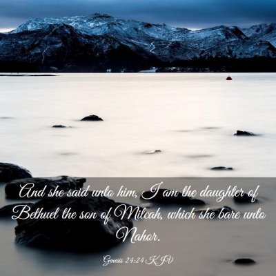 Picture 03 - Genesis 24:24 KJV - And she said unto him, I am the daughter of - Bible Verse Picture